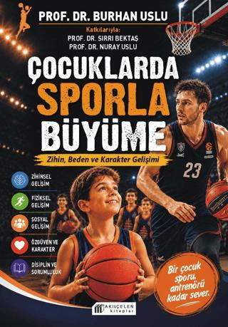 Çocuklarda Sporla Büyüme | Akıl Çelen Kitaplar (Ciltsiz) - Resim 1