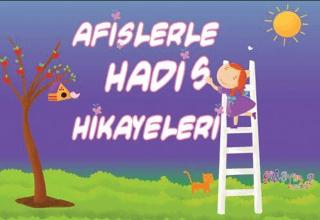Afişlerle Hadis Hikayeleri