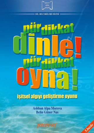 Pür Dikkat Dinle! Pür Dikkat Oyna!
