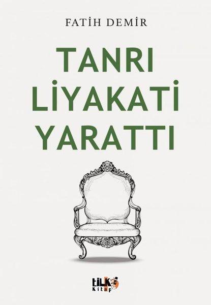 Tanrı Liyakati Yarattı | Tilki Kitap (İnce Kapak) - Resim 1