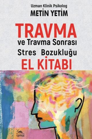 Travma ve Travma Sonrası Stres Bozukluğu El Kitabı | Sarmal Kitabevi (Ciltsiz) - Resim 1