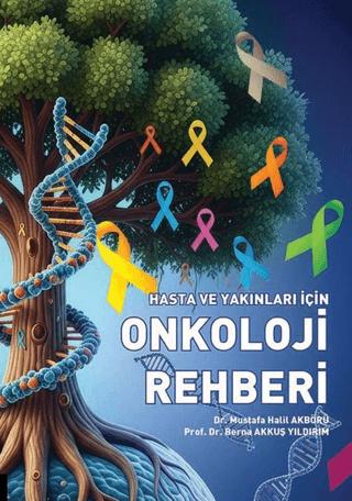Hasta ve Yakınları İçin Onkoloji Rehberi