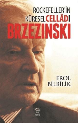 Rockefellerin Küresel Celladı Brzezinski | Nergiz Yayınları (Ciltsiz) - Resim 1