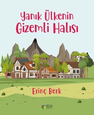 Yanık Ülkenin Gizemli Halısı | Roza Çocuk Yayınları (Ciltsiz) - Resim 1