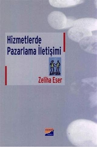 Hizmetlerde Pazarlama İletişimi | Siyasal Kitabevi - Akademik Kitaplar (Ciltsiz) - Resim 1