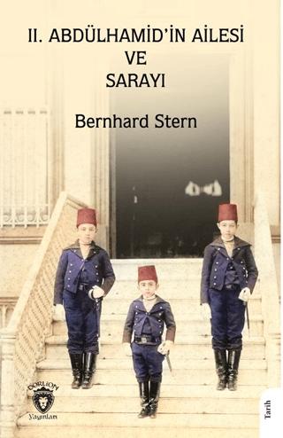 II. Abdülhamid’in Ailesi ve Sarayı | Dorlion Yayınları (Ciltsiz) - Resim 1
