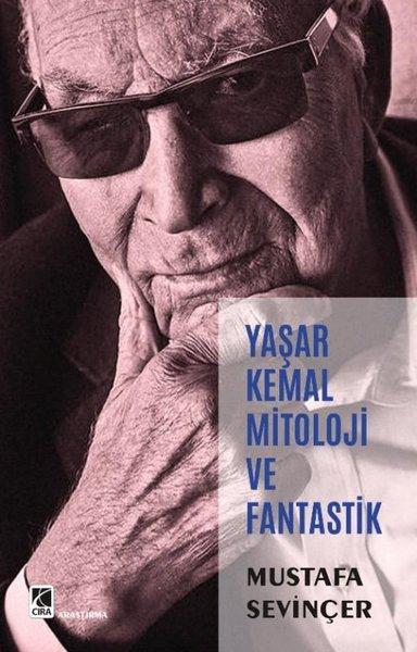 Yaşar Kemal Mitoloji ve Fantastik | Çıra Yayınları (İnce Kapak) - Resim 1