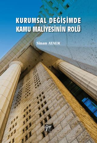 Kurumsal Değişimde Kamu Maliyesinin Rolü | Gazi Kitabevi (Ciltsiz) - Resim 1