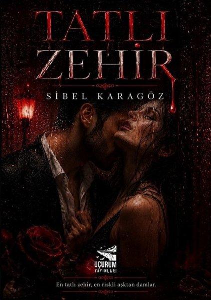 Tatlı Zehir | Uçurum Yayınları (İnce Kapak) - Resim 1