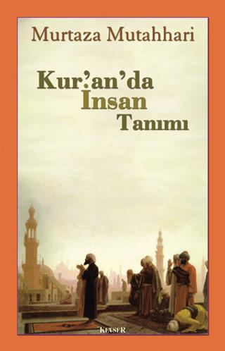 Kur’an’da İnsan Tanımı | Kevser Yayınları (Ciltsiz) - Resim 1