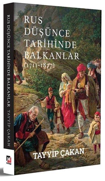 Rus Düşünce Tarihinde Balkanlar (1711 - 1877) | Hürriyet Kitap (İnce Kapak) - Resim 1