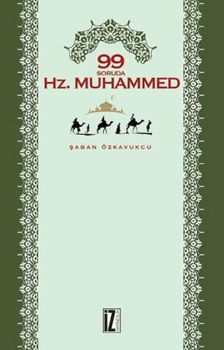 99 Soruda Hz. Muhammed | İz Yayıncılık (Ciltsiz) - Resim 1