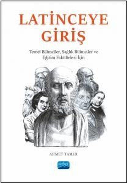 Latinceye Giriş - Temel Bilimciler Sağlık Bilimciler ve Eğitim Fakülteleri İçin | Nobel Akademik Yayıncılık (İnce Kapak) - Resim 1