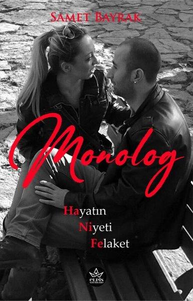Monolog - Hayatın Niyeti Felaket | Elpis Yayınları (İnce Kapak) - Resim 1