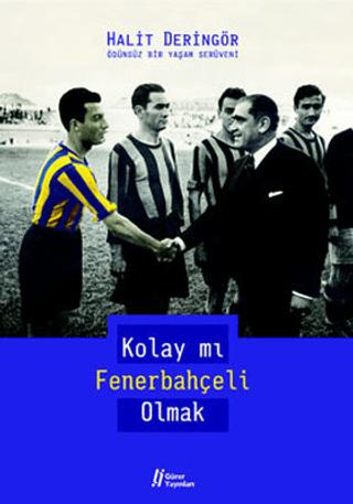 Kolay mı Fenerbahçeli Olmak | Gürer Yayınları (Ciltsiz) - Resim 1