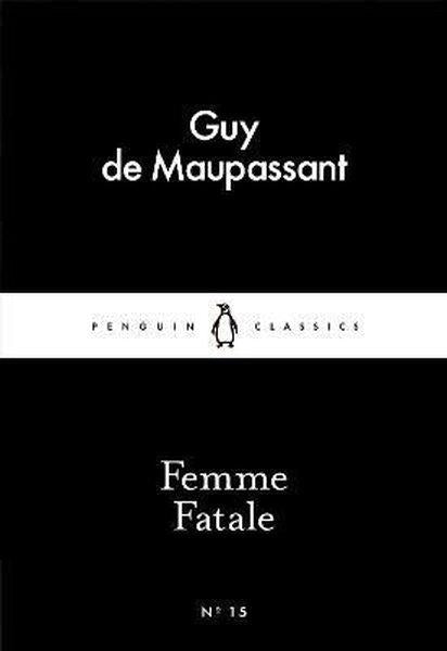 Femme Fatale (Penguin Little Black Classics) | Penguin Classics (İnce Kapak) - Resim 1