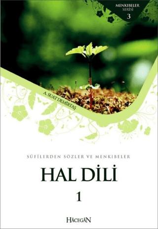 Sufilerden Sözler ve Menkıbeler - Hal Dili 1 | Hacegan Yayıncılık (Ciltsiz) - Resim 1