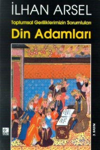 Din Adamları | Kaynak Yayınları - İlhan Arsel Eserleri Dizisi (İnce Kapak) - Resim 1