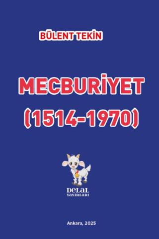 Mecburiyet (1514-1970) | Delal Yayınları (Ciltsiz) - Resim 1
