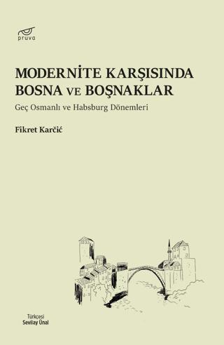 Modernite Karşısında Bosna ve Boşnaklar | Pruva Yayınları (Ciltsiz) - Resim 1