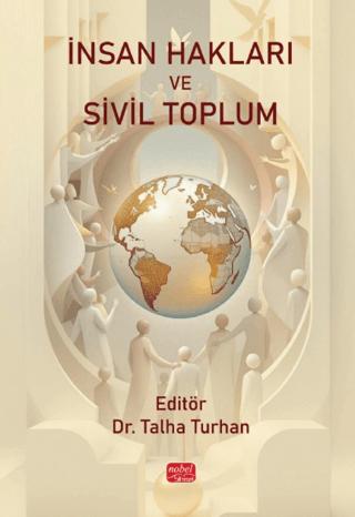 İnsan Hakları ve Sivil Toplum | Nobel Bilimsel Eserler (Ciltsiz) - Resim 1