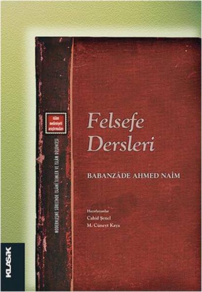 Felsefe Dersleri | Klasik Yayınları - Felsefe Dizisi (İnce Kapak) - Resim 1