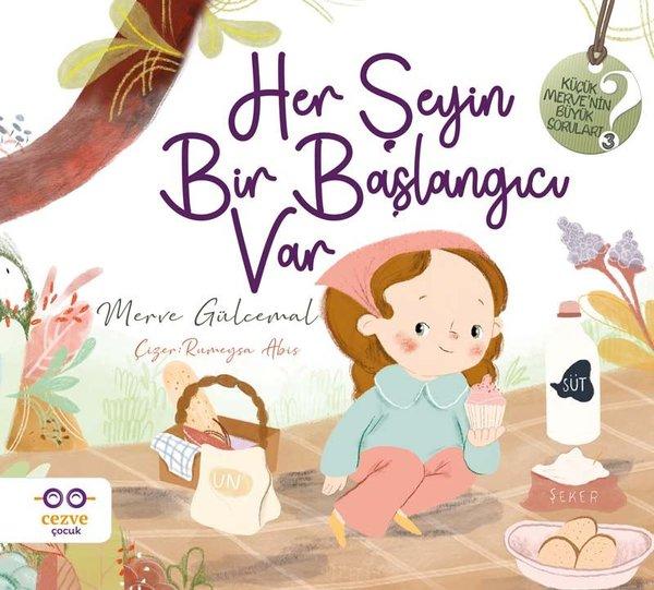 Her Şeyin Bir Başlangıcı Var | Cezve Çocuk (İnce Kapak) - Resim 1