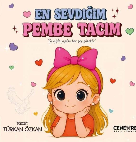 En Sevdiğim Pembe Tacım | Cenevre Fikir Sanat (İnce Kapak) - Resim 1