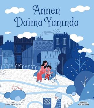 Annen Daima Yanında | 1001 Çiçek Kitaplar (Ciltsiz) - Resim 1
