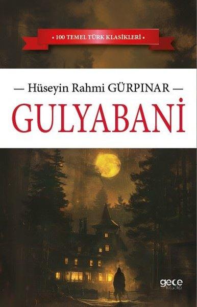 Gulyabani - 100 Temel Türk Klasikleri | Gece Kitaplığı (İnce Kapak) - Resim 1