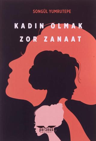 Kadın Olmak Zor Zanaat | Perseus (Ciltsiz) - Resim 1