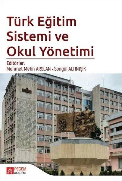 Türk Eğitim Sistemi ve Okul Yönetimi | Pegem Akademi Yayıncılık (İnce Kapak) - Resim 1