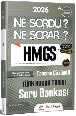 2026 Hukuk Atölyesi HMGS Hakimlik Türk Hukuk Tarihi Ne Sordu Ne Sorar Soru Bankası