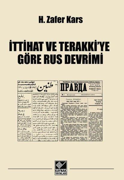 İttihat ve Terakki'ye Göre Rus Devrimi | Kaynak Yayınları (İnce Kapak) - Resim 1