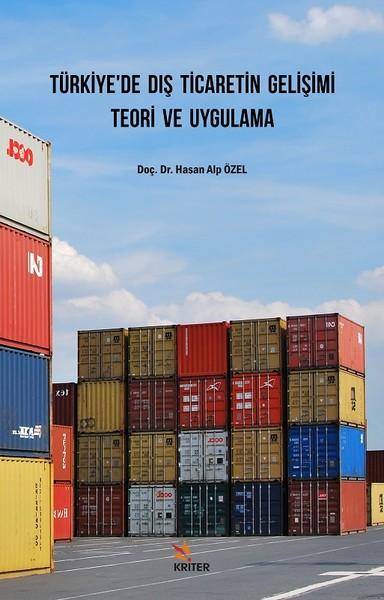 Türkiyede Dış Ticaretin Gelişimi Teori ve Uygulama | Kriter (İnce Kapak) - Resim 1