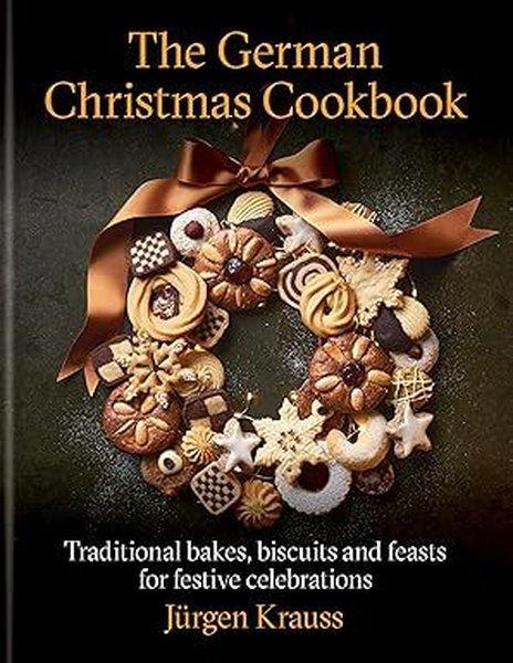 The German Christmas Cookbook | Octopus Publishing Group (Ciltli) - Resim 1