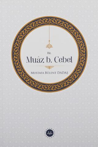 Hz. Muaz b. Cebel