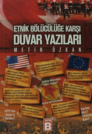 Etnik Bölücülüğe Karşı Duvar Yazıları