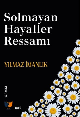 Solmayan Hayaller Ressamı | Ateş Yayınları (Ciltsiz) - Resim 1