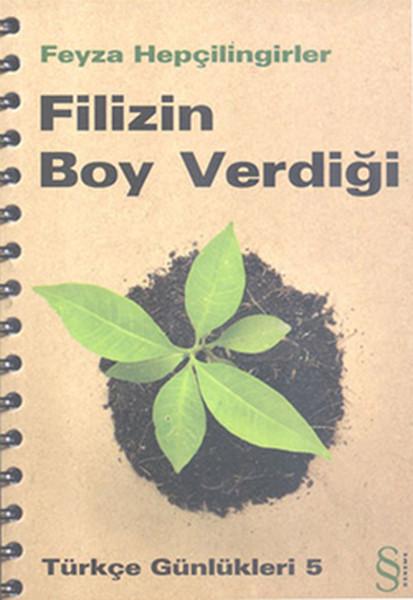 Filizin Boy Verdiği | Everest Yayınları - Deneme Dizisi (İnce Kapak) - Resim 1