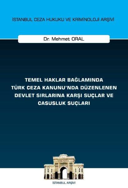 Temel Haklar Bağlamında Türk Ceza Kanunu'nda Düzenlenen Devlet Sırlarına Karşı Suçlar ve Casusluk Su | On İki Levha Yayıncılık (İnce Kapak) - Resim 1