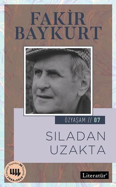Sıladan Uzakta-Özyaşam 07 | Literatür Yayıncılık (İnce Kapak) - Resim 1