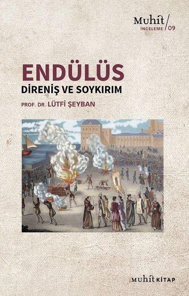 Endülüs: Direniş ve Soykırım | Muhit Kitap (İnce Kapak) - Resim 1