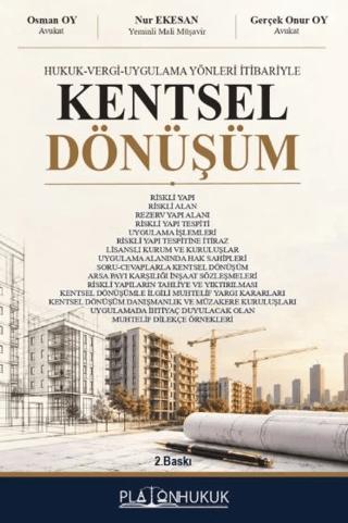 Hukuk-Vergi-Uygulama Yönleri İtibariyle Kentsel Dönüşüm | Platon Hukuk (Ciltsiz) - Resim 1