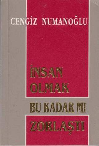 İnsan Olmak Bu Kadar mı Zorlaştı | Sahhaflar Kitap Sarayı (Ciltsiz) - Resim 1