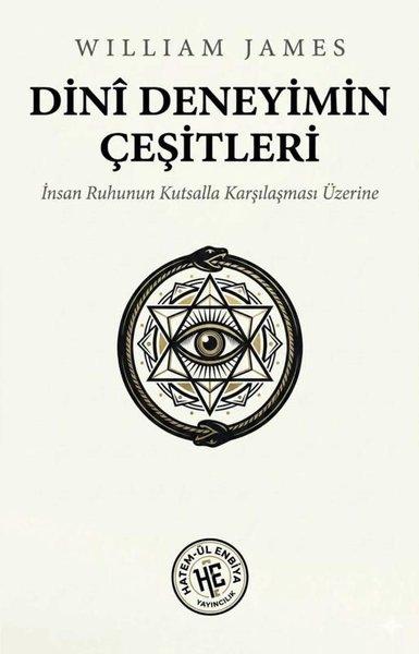 Dini Deneyimin Çeşitleri - İnsan Ruhunun Kutsalla Karşılaşması Üzerine | Hatem-ül Enbiya Yayıncılık (İnce Kapak) - Resim 1