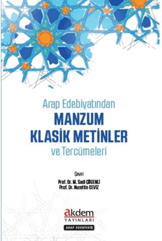 Arap Edebiyatından Manzum Klasik Metinler ve Tercümeleri