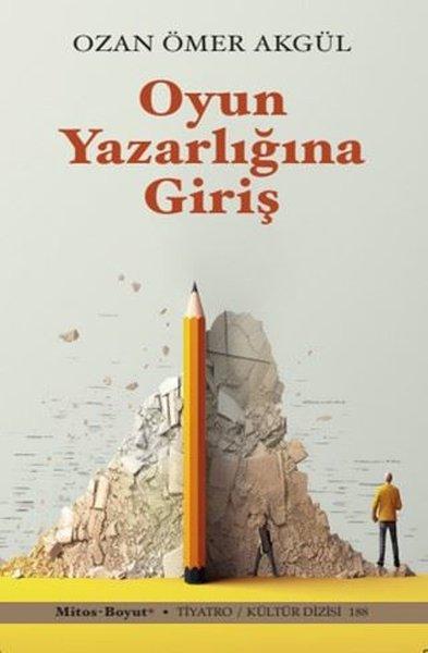 Oyun Yazarlığına Giriş | Mitos Boyut Yayınları (İnce Kapak) - Resim 1