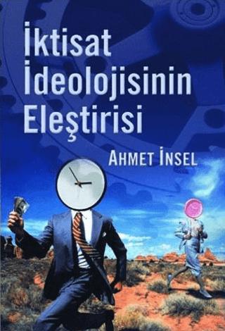 İktisat İdeolojisinin Eleştirisi | Birikim Yayınları (Ciltsiz) - Resim 1