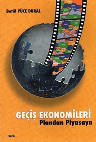 Geçiş Ekonomileri Pilandan Piyasaya | Beta Yayınevi (Ciltsiz) - Resim 1